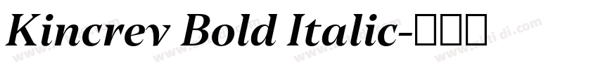Kincrev Bold Italic字体转换